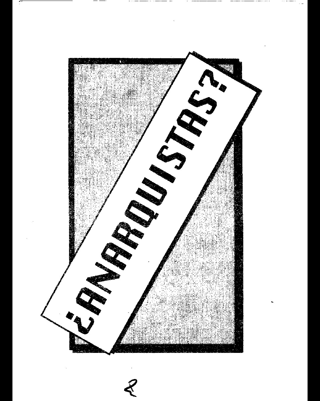Anarquistas?